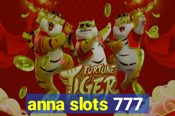 anna slots 777